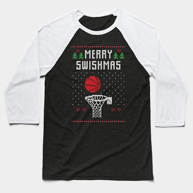 Merry Swishmas Funny Basketball Ugly Christmas Sweater Gift Baseball T-Shirt by BadDesignCo